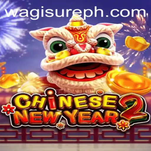Exploring the Exciting World of CHINESENEWYEAR2 on WagiSure.COM